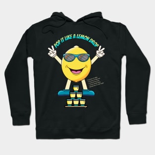 Pop It Like a Lemon Drop Hoodie